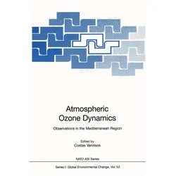 Atmospheric Ozone Dynamics, Fachbücher von Costas A. Varotsos, Costas Varotsos