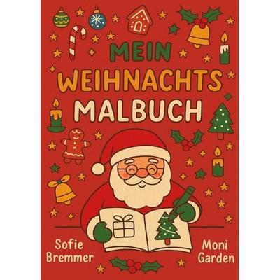Mein Weihnachtsmalbuch, Taschenbuch von Monique Garden, Epubli, 978-3-565-08926-0