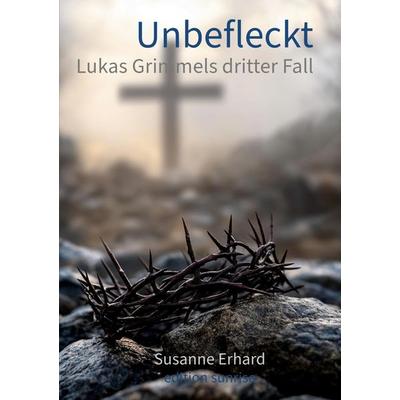 Unbefleckt, Taschenbuch von Susanne Erhard, Tredition, 978-3-910537-30-9