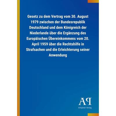 Gesetz zu dem Vertrag vom 30. August 1979 zwischen der Bundesrepublik Deutschland und dem Königreich der Niederlande über die Ergänzung des