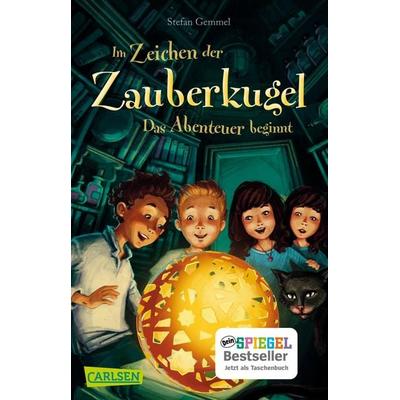Im Zeichen der Zauberkugel 1: Das Abenteuer beginnt, Taschenbuch von Stefan Gemmel, Carlsen