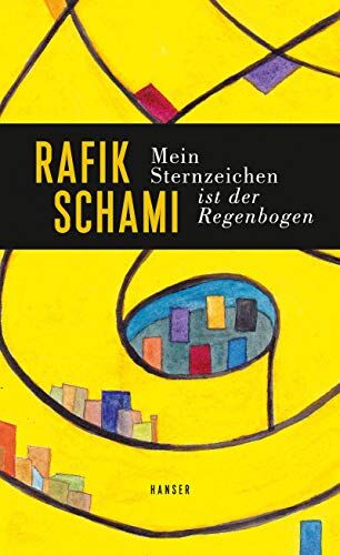 Rafik Schami - Mein Sternzeichen ist der Regenbogen - Preis vom 09.10.2026 07:28:09 h