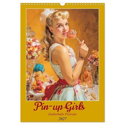 Pin-up Girls - Zauberhafte Portraits (Wandkalender 2027 DIN A3 hoch), CALVENDO Monatskalender
