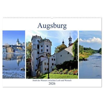 Augsburg - Stadt des Wassers zwischen Lech und Wertach (Wandkalender 2026 DIN A2 quer), CALVENDO Monatskalender