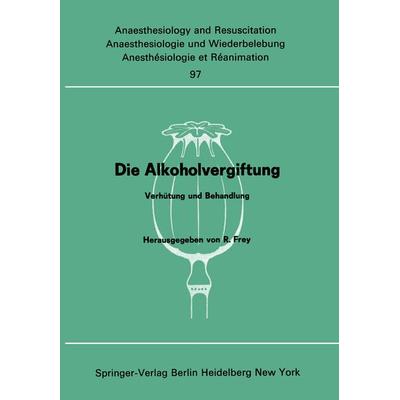 Die Alkoholvergiftung, Taschenbuch von , Springer Berlin, 978-3-540-07701-5