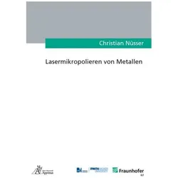 Lasermikropolieren von Metallen, Fachbücher von Christian Nüsser