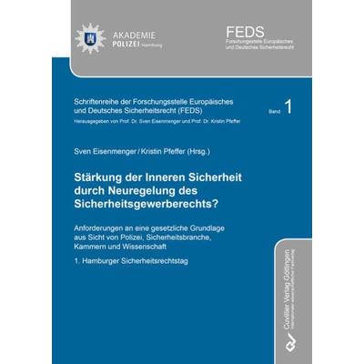 Stärkung der Inneren Sicherheit durch Neuregelung des Sicherheitsgewerberechts?, Taschenbuch von , Cuvillier Verlag, 978-3-7369-9969-5