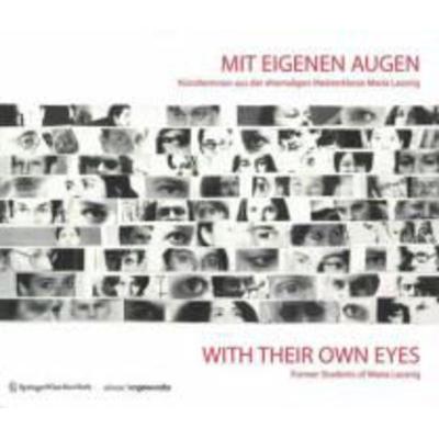 Mit eigenen Augen / With Their Own Eyes, Taschenbuch von Gerald Bast, Springer-Verlag KG, 978-3-211-77840-1