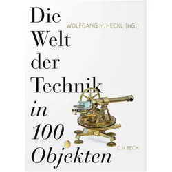 Die Welt der Technik in 100 Objekten, Fachbücher von Wolfgang M. Heckl