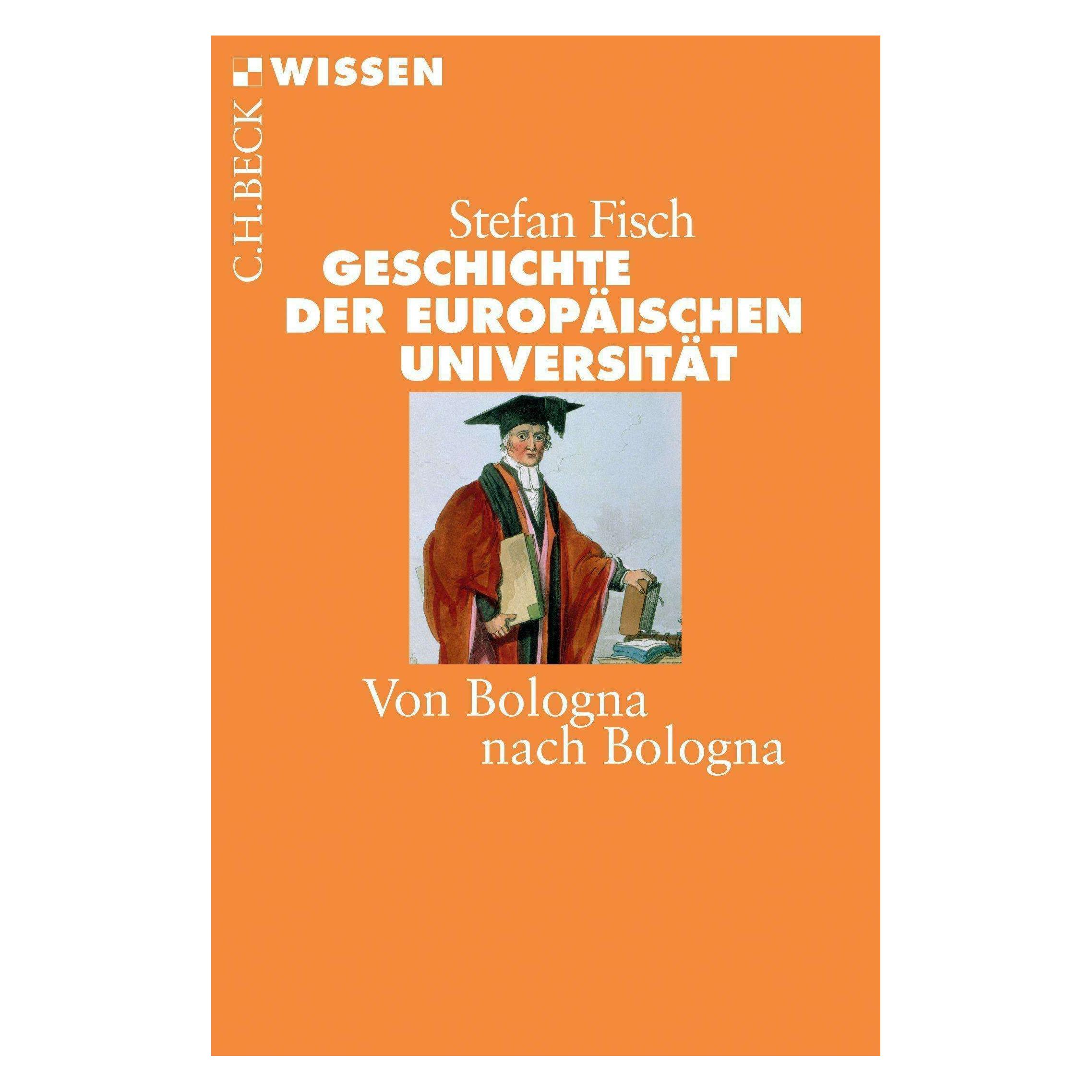 Beck C.H. Geschichte der europäischen Universität (Deutsch, Stefan Fisch, 2015) (15901485)