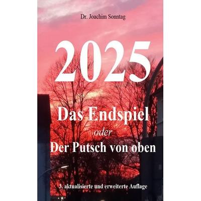 2025 - Das Endspiel, Taschenbuch von , BoD – Books on Demand