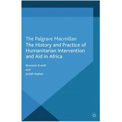 The History and Practice of Humanitarian Intervention and Aid in Africa, Ratgeber von B. Everill, J. Kaplan