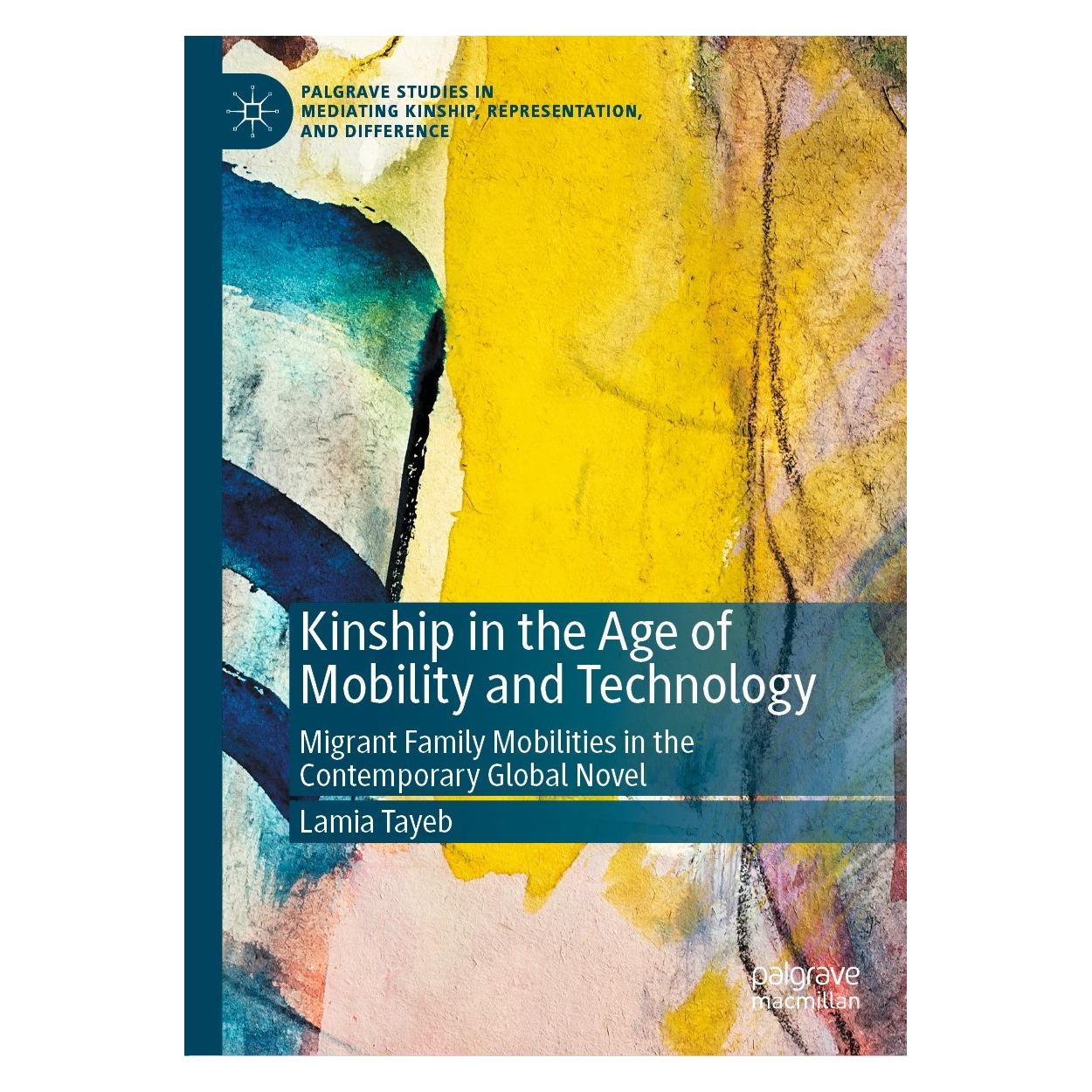 Springer Kinship in the Age of Mobility and Technology (Englisch, Hardcover, Lamia Tayeb) (9783030698881)