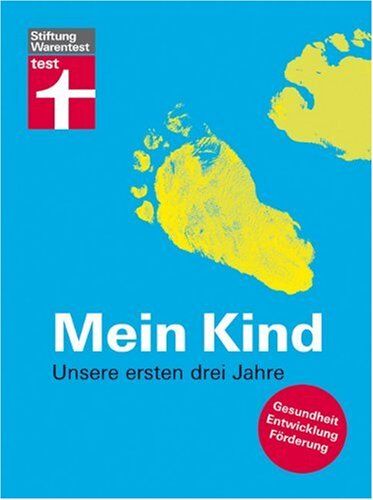 Rose Riecke-Niklewski - Mein Kind: Unsere ersten drei Jahre. Gesundheit, Entwicklung, Förderung - Preis vom 15.10.2026 23:06:25 h