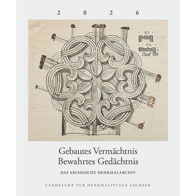 Gebautes Vermächtnis. Bewahrtes Gedächtnis, Kalender von , Sandstein Kultur, 978-3-95498-895-2