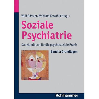 Soziale Psychiatrie, Gebundene Ausgabe von , Kohlhammer, 978-3-17-021987-8
