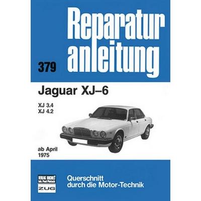 Jaguar XJ-6 / XJ 3.4 / XJ 4.2 ab April 1975, Taschenbuch von , Bucheli, 978-3-7168-1464-2