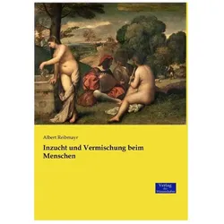Inzucht und Vermischung beim Menschen, Fachbücher von Albert Reibmayr