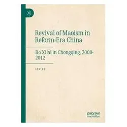 Revival of Maoism in Reform-Era China, Fachbücher von Lin Le