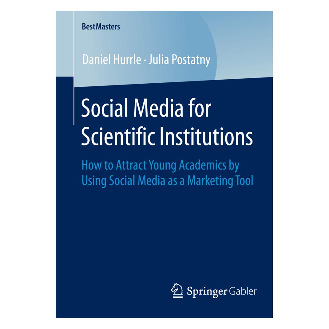 Springer Social Media for Scientific Institutions (Englisch, Softcover, Daniel Hurrle, Julia Postatny) (55577110)