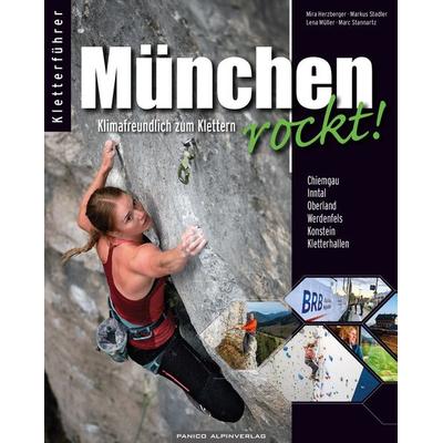 München rockt! Klimafreundlich zum Klettern, Taschenbuch von Mira Herzberger,Markus Stadler,Lena Müller,Marc Stannartz, Panico Alpinverlag,