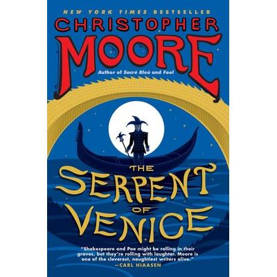 The Serpent of Venice, Taschenbuch von Christopher Moore, Harper Collins (US), 978-0-06-177977-0