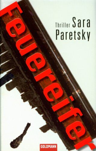 Sara Paretsky - Feuereifer: Thriller - Preis vom 09.10.2026 07:28:09 h