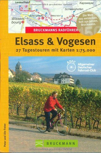 Peter Freier - Elsass & Vogesen: 27 Tagestouren mit Karten 1 : 75 000 - Preis vom 11.10.2026 03:10:56 h