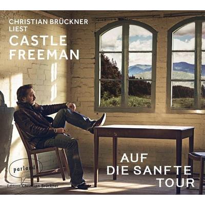 Auf die sanfte Tour - Castle Freeman jr., CD, 9783941004917