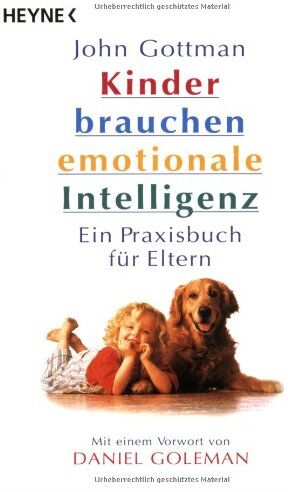 John Gottman - Kinder brauchen emotionale Intelligenz: Ein Praxisbuch für Eltern - Preis vom 10.10.2026 11:48:34 h