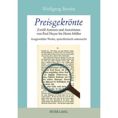 Preisgekrönte, Taschenbuch von Wolfgang Beutin, Peter Lang GmbH, Internationaler Verlag der Wissenschaften, 978-3-631-63297-0