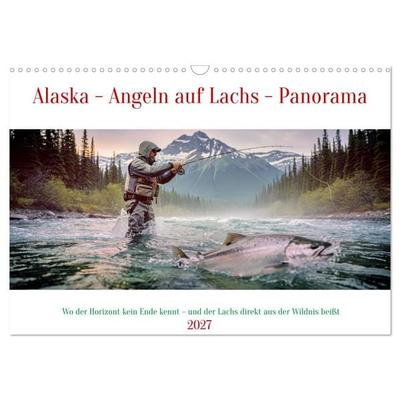 Alaska - Angeln auf Lachs - Panorama (Wandkalender 2027 DIN A3 quer), CALVENDO Monatskalender