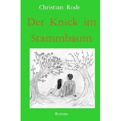 Der Knick im Stammbaum, Taschenbuch von Christian Rode, Epubli, 978-3-7565-1923-1