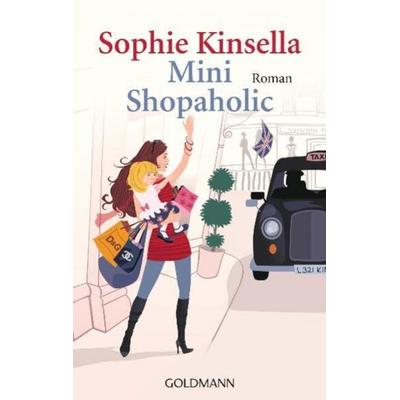 Mini Shopaholic / Shopaholic Bd. 6, Taschenbuch von Sophie Kinsella, Goldmann