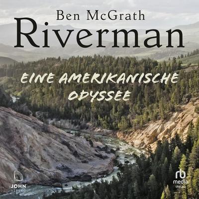 Riverman - Ben McGrath, Audio, 9783987857089
