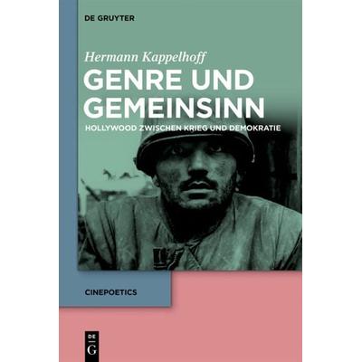 Genre und Gemeinsinn, Gebundene Ausgabe von Hermann Kappelhoff, De Gruyter, 978-3-11-046522-8