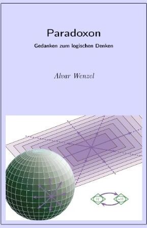 Alvar Wenzel - Paradoxon: Gedanken zum logischen Denken - Preis vom 30.09.2026 09:01:18 h
