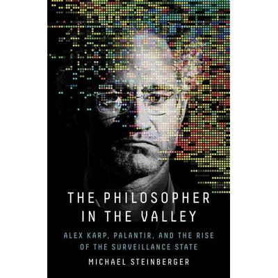 The Philosopher in the Valley, Gebundene Ausgabe von Michael Steinberger, US Books, 978-1-66801-295-6