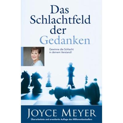 Das Schlachtfeld der Gedanken, Paperback von Joyce Meyer, Joyce Meyer Ministries, 978-3-939627-93-7