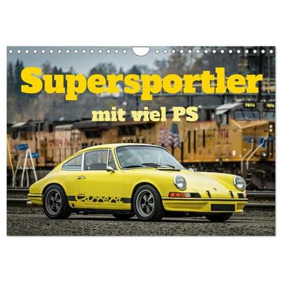 Supersportler mit viel PS (Wandkalender 2027 DIN A4 quer), CALVENDO Monatskalender