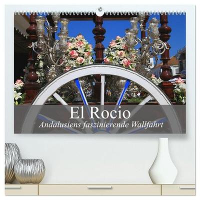 El Rocio - Andalusiens faszinierende Wallfahrt (hochwertiger Premium Wandkalender 2027 DIN A2 quer), Kunstdruck in Hochglanz