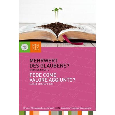 Mehrwert des Glaubens?, Gebundene Ausgabe von Markus Moling, Tyrolia, 978-3-7022-4282-4