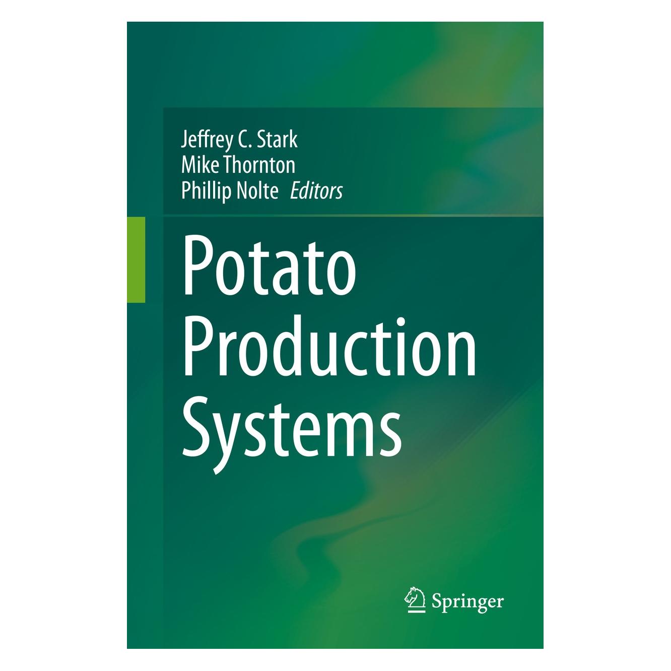 Springer Potato Production Systems (Englisch, Hardcover, Jeffrey C. Stark, Mike Thornton, Phillip Nolte) (9783030391560)