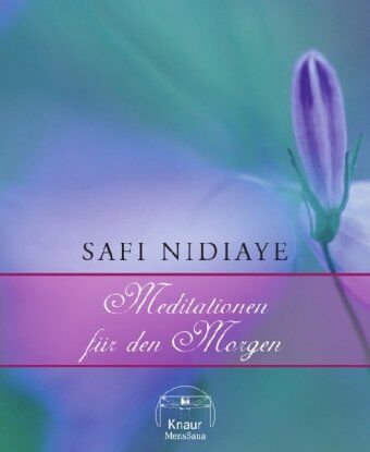 Safi Nidiaye - Meditationen für den Morgen - Preis vom 11.10.2026 15:43:13 h