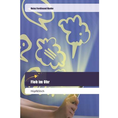 Floh im Ohr, Taschenbuch von Heinz Ferdinand Hanke, Goldene Rakete, 978-620-2-44315-9