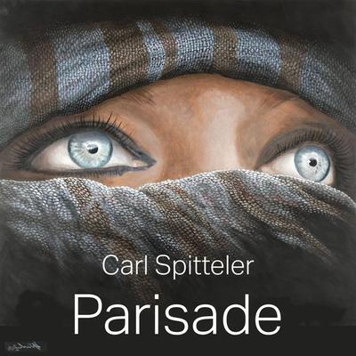 Parisade - Carl Spitteler, Audio, 4061707435157