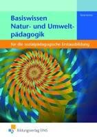 Herbert Österreicher - Basiswissen Natur- und Umweltpädagogik: für die sozialpädagogische Erstausbildung Lehr-/Fachbuch - Preis vom 12.10.2026 11:37:12 h
