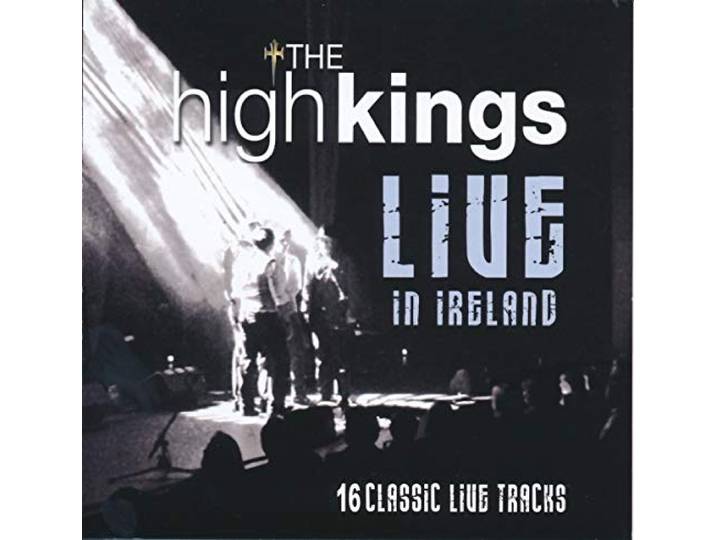 High Kings - Live In Ireland