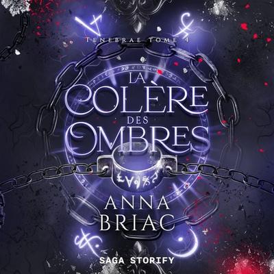 Tenebräe tome 4 : La Colère des ombres - Anna Briac, Audio, 9788727182551