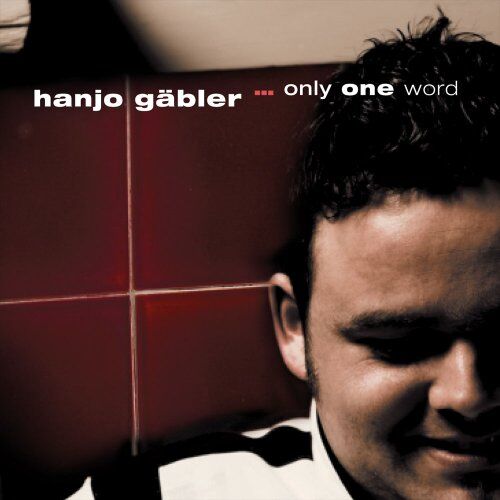 Hanjo Gäbler - Only one word - Preis vom 09.10.2026 07:28:09 h